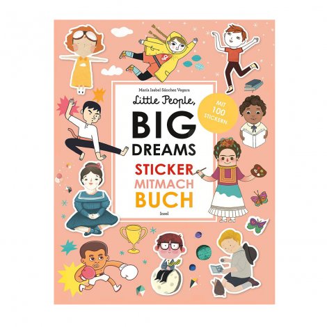 Hauptbild: Little People, Big Dreams: Sticker-Mitmach-Buch
