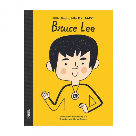 Hauptbild: Bruce Lee Little People, Big Dreams. Deutsche Ausgabe