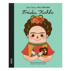 Frida Kahlo Little People, Big Dreams. Deutsche Ausgabe