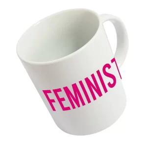Tasse Feminist